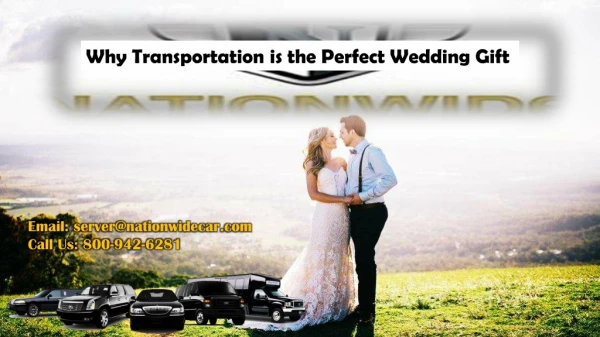 Why Transportation is the Perfect Wedding Gift by Car Service to PHL