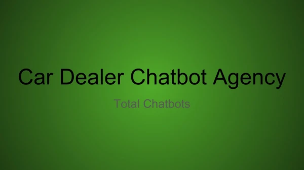 Car Dealer Chatbots Agency