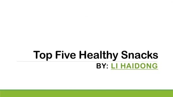 Top Healthy Snacks by Li Haidong Singapore