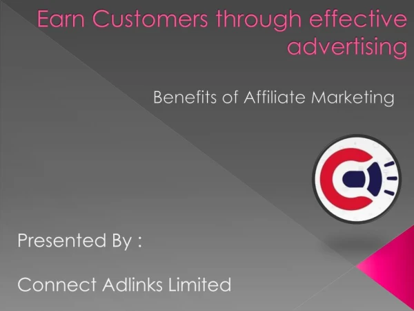 Earn Customers through effective advertising