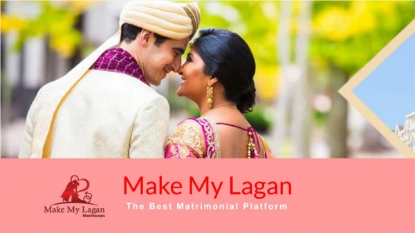 Make My Lagan - Matrimonial Services Offered