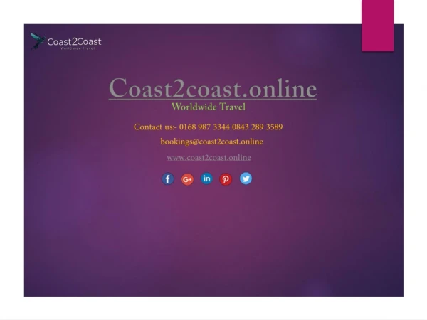 Coast2Coast-Book Cheap Flight Air Tickets, Hotels, Holiday Tours, Cabin Package, Car Hire.