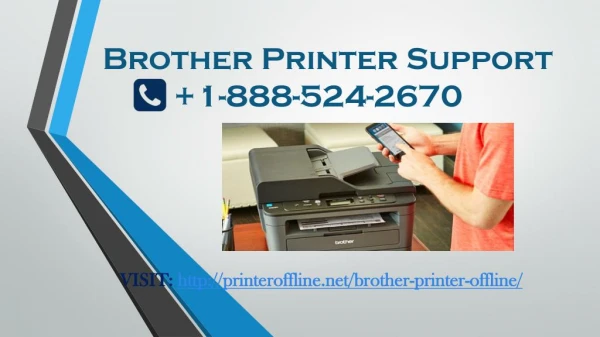 Brother Printer offline 1-888-524-2670