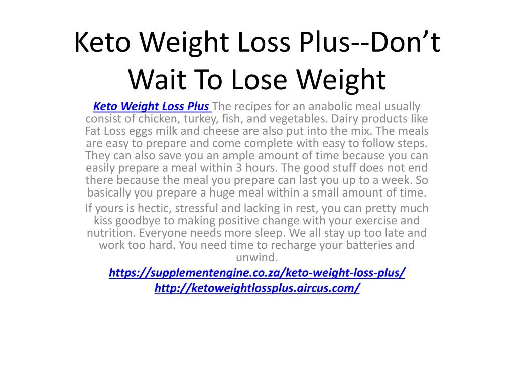 keto weight loss plus don t wait to lose weight