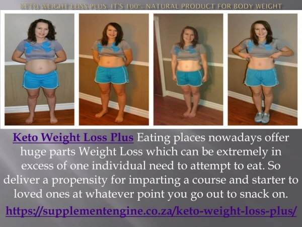 Keto Weight Loss Plus- It's 100% Natural Product For Body Weight