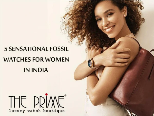5 Sensational Fossil Watches for Women in India