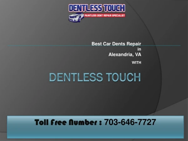 Highly specialized craft that utilizes unique tools and and exclusive techniques to remove car dents repair : Dentless T