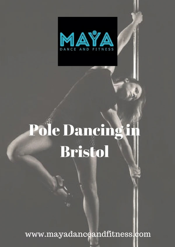Is Dance your Passion ? Learn Fitness tricks and Pole Dancing in Bristol