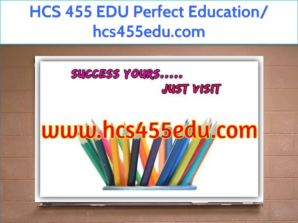 hcs 455 edu perfect education hcs455edu com