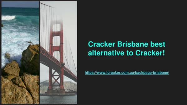 Cracker Brisbane | backpage brisbane ppt