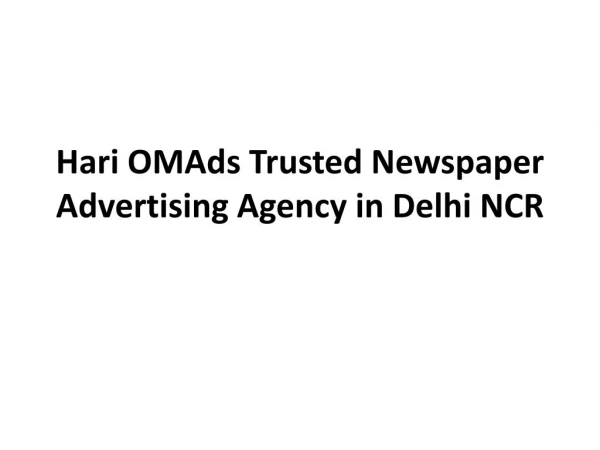 Hari OMAds Trusted Newspaper Advertising Agency in Delhi NCR