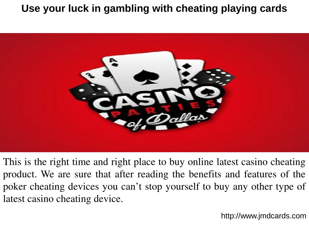 use your luck in gambling with cheating playing