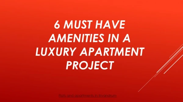 6 Must Have Amenities In A Luxury Apartment Project
