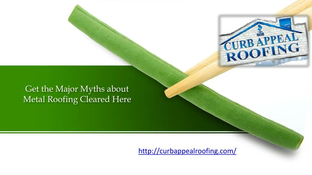 get the major myths about metal roofing cleared here