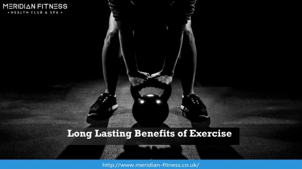 Long Lasting Benefits of Exercise