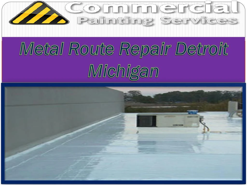 metal route repair detroit michigan
