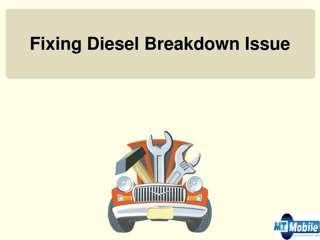 fixing diesel breakdown issue