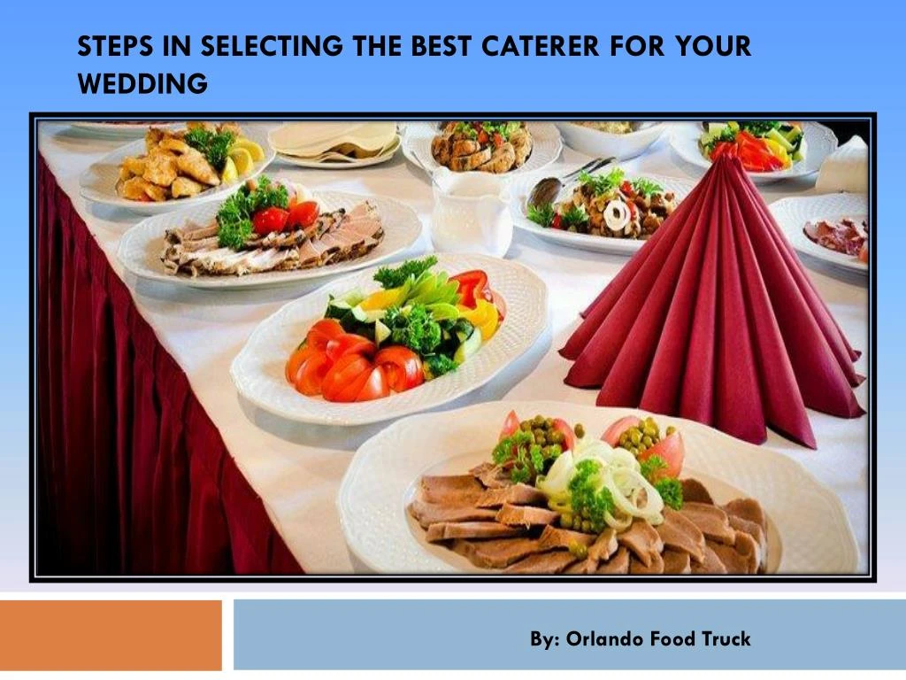 steps in selecting the best caterer for your wedding