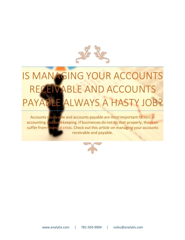 Is Managing Your Accounts Receivable and Accounts Payable Always a Hasty Job?
