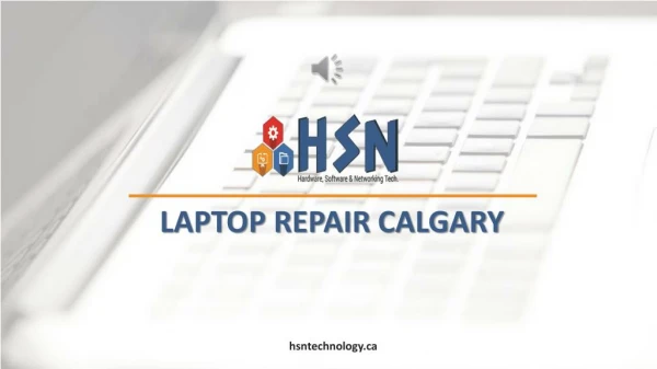 Laptop Repair in Calgary - HSN Technology
