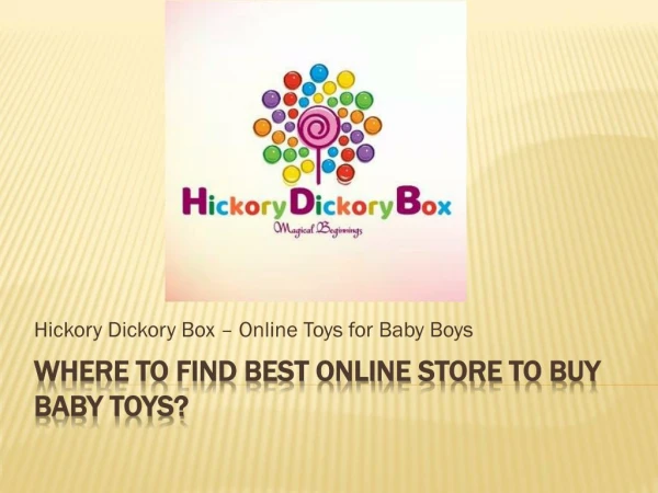 Children Toys Online Sale - Hickory Dickory Box