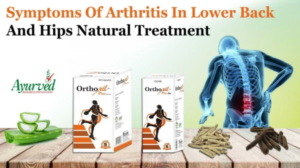 Symptoms of Arthritis in Lower Back and Hips Natural Treatment