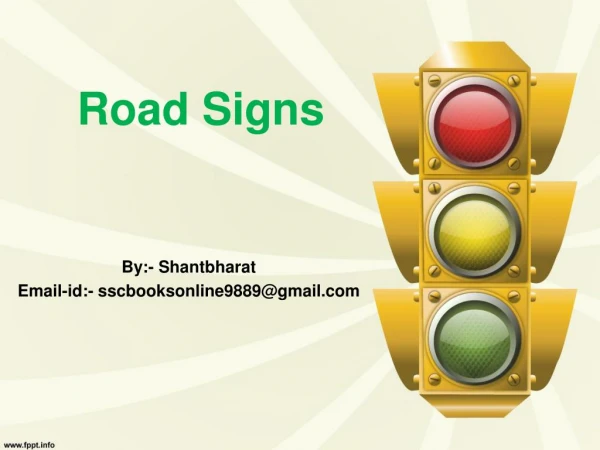What Is The Different Road Sign Helps Us On The Road.?