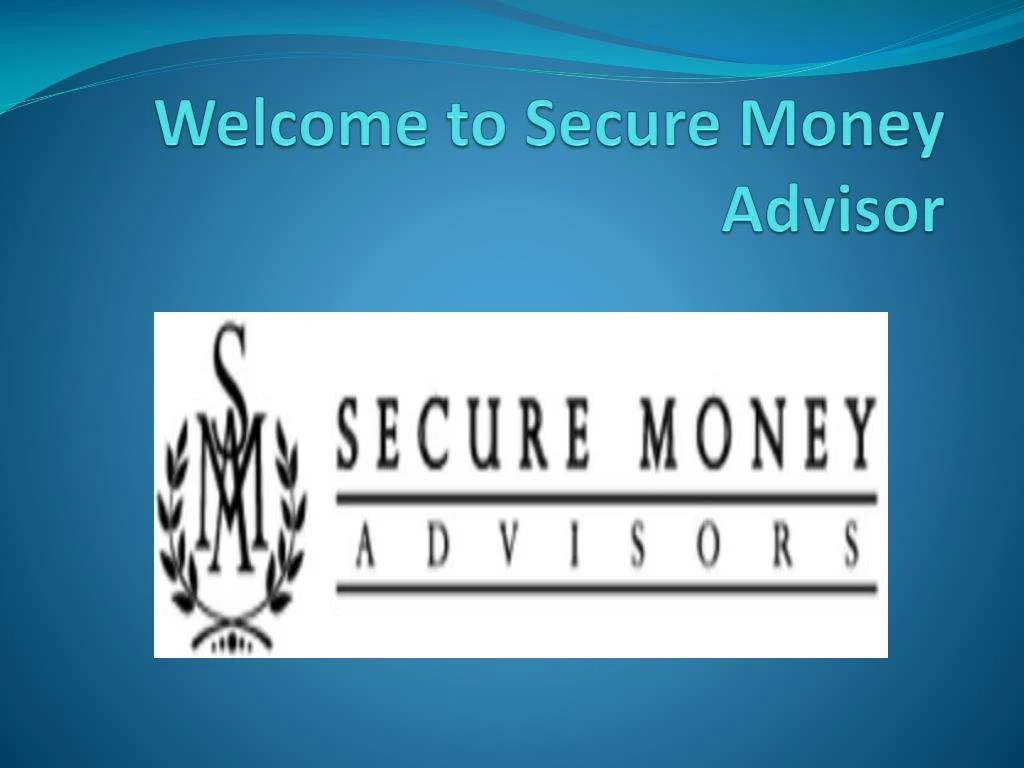 welcome to secure m oney advisor