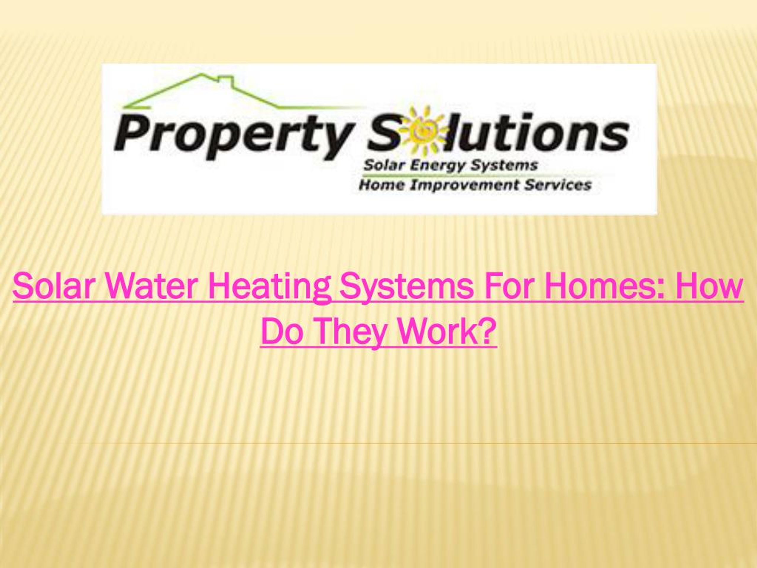 PPT - Solar Water Heating Systems For Homes: How Do They Work ...
