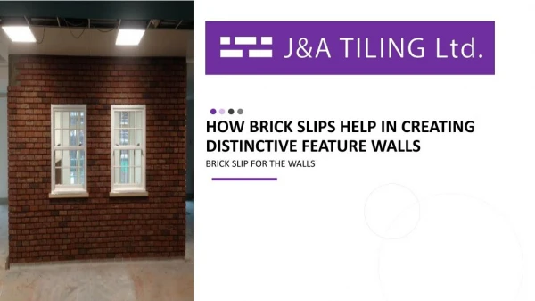 How Brick Slips Help In Creating Distinctive Feature Walls