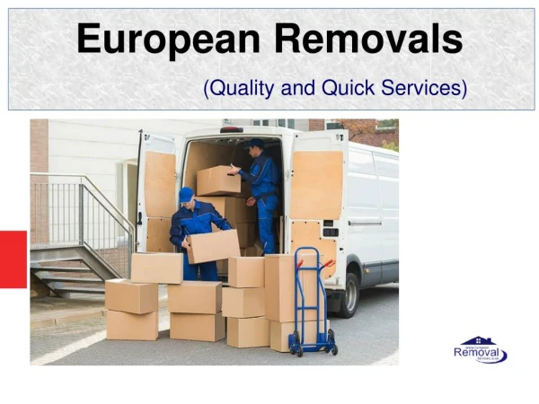 Get Most Affordable Moving services from European Removals