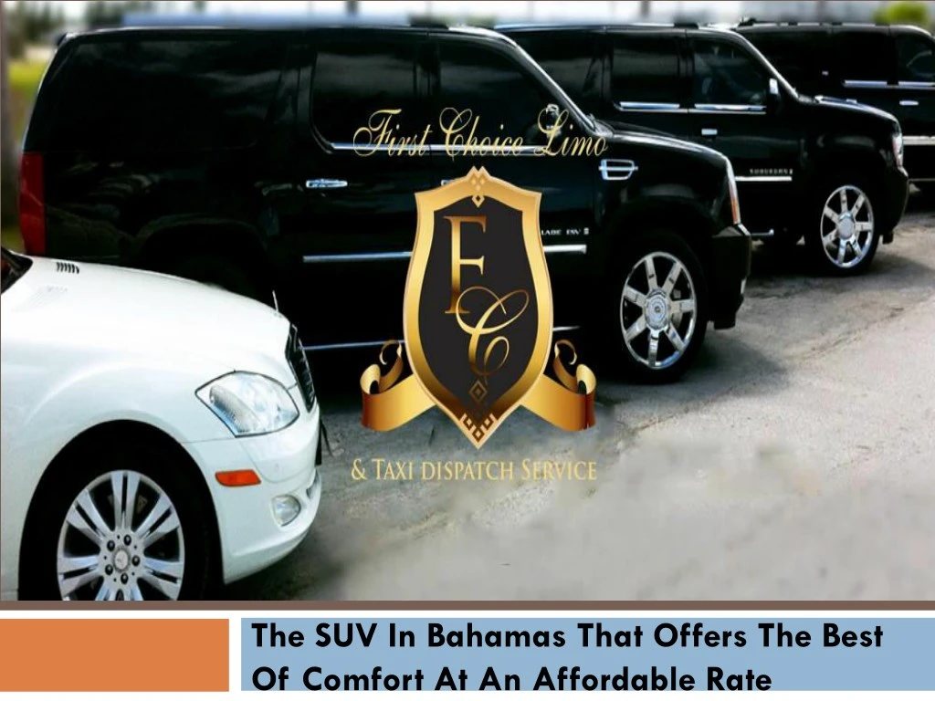 the suv in bahamas that offers the best