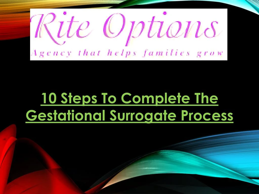 10 steps to complete the gestational surrogate