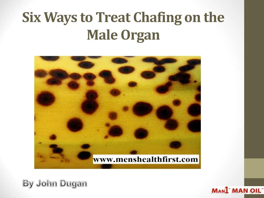 six ways to treat chafing on the male organ
