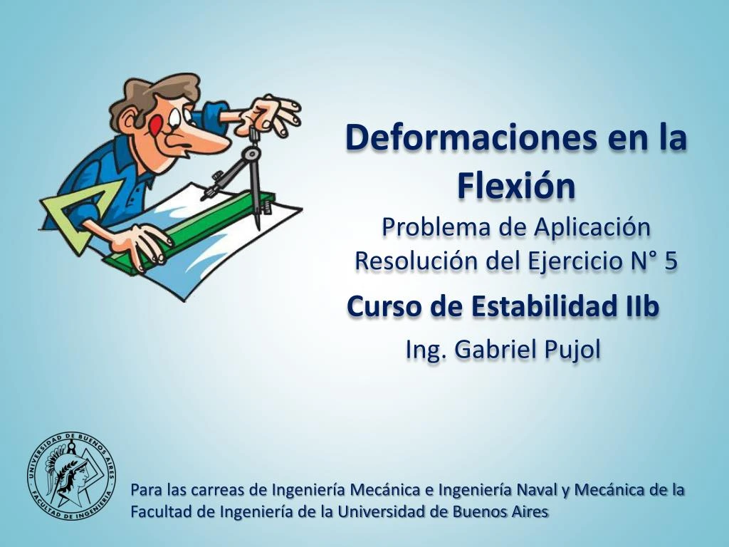 deformaciones en la flexi n problema de aplicaci n resoluci n del ejercicio n 5