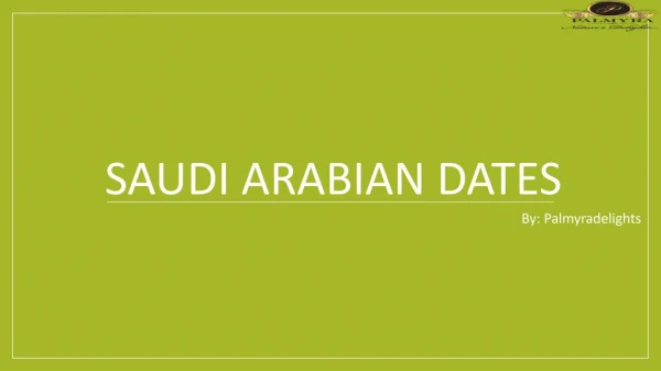 Find the Affordable Saudi Arabian Dates