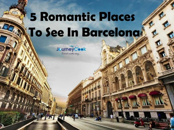 5 Romantic Places To See In Barcelona