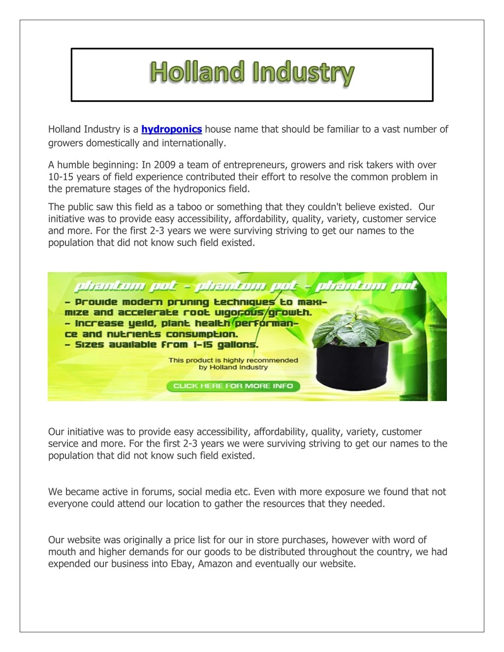 holland industry is a hydroponics house name that