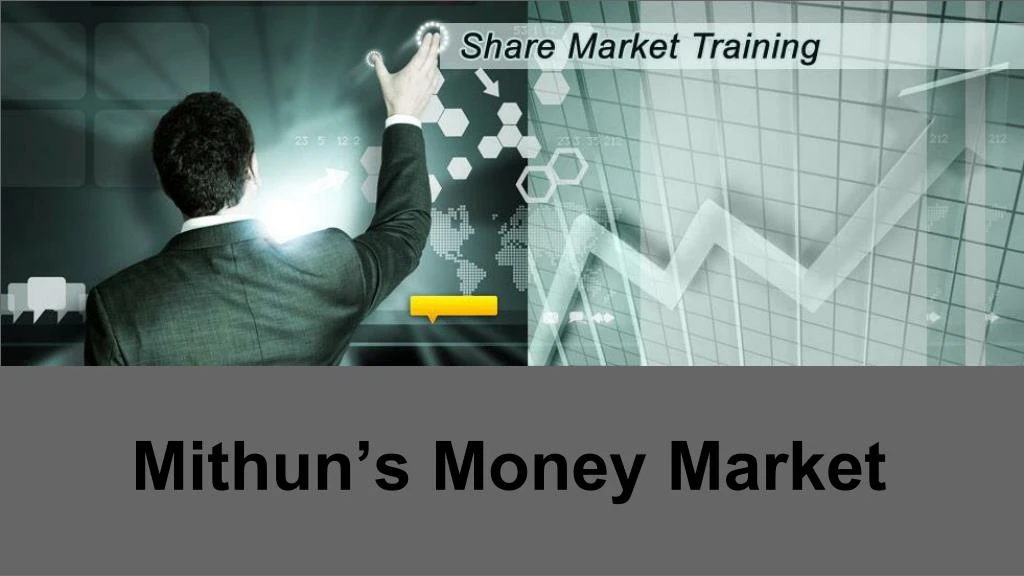 mithun s money market