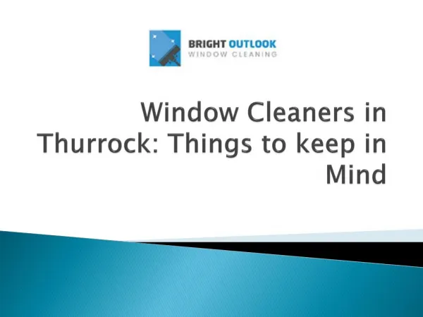 Window Cleaners in Thurrock: Things to keep in Mind