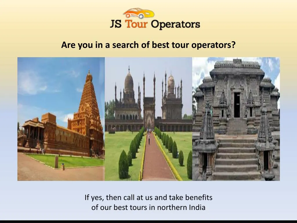 are you in a search of best tour operators