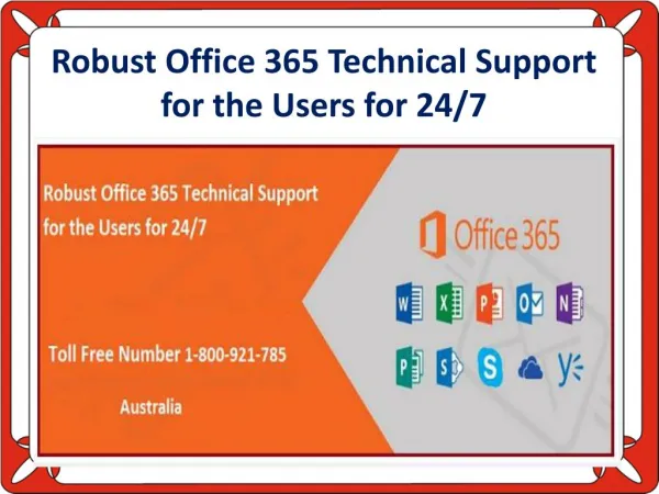 Robust Office 365 Technical Support for the Users for 24/7