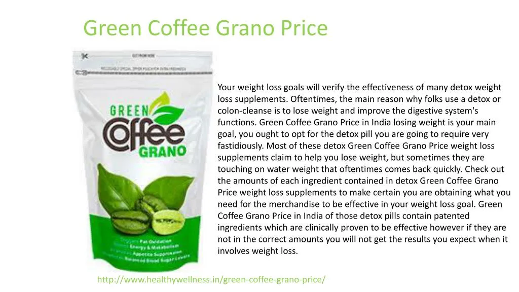 green coffee grano price