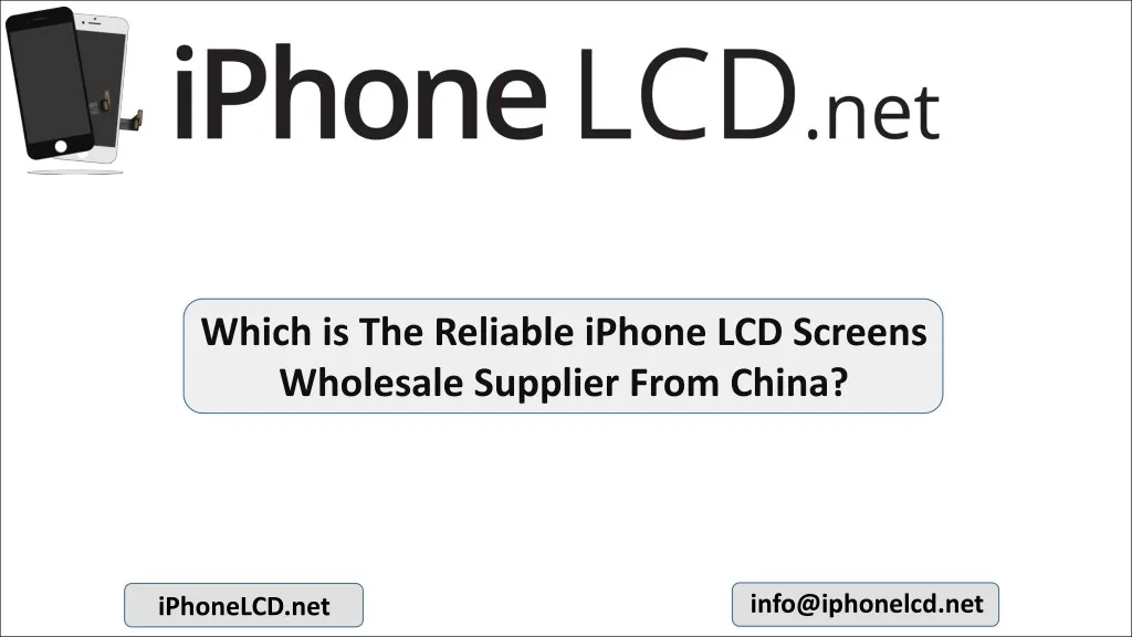 which is the reliable iphone lcd screens