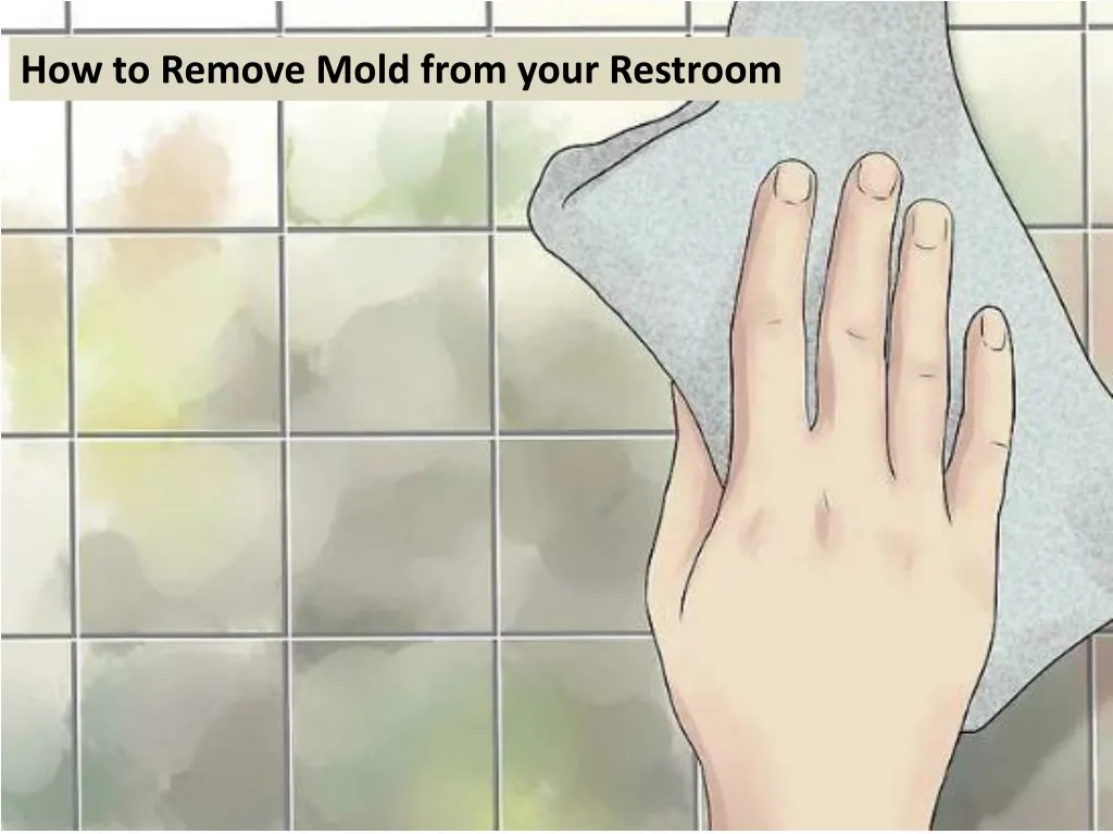 how to remove mold from your restroom