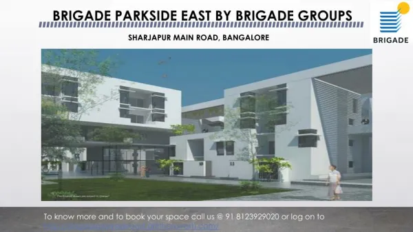 Brigade Parkside East | in Sharjapur Road | Bangalore