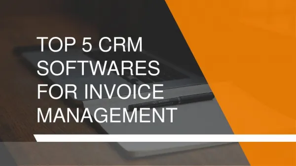 Top 5 CRM Softwares for Invoice Managemen