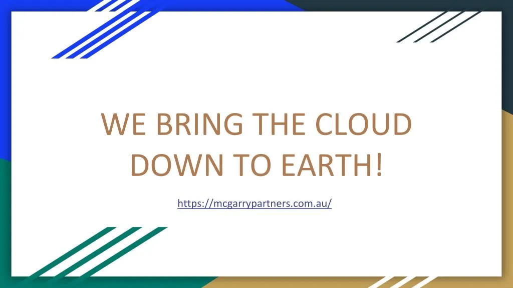 we bring the cloud down to earth