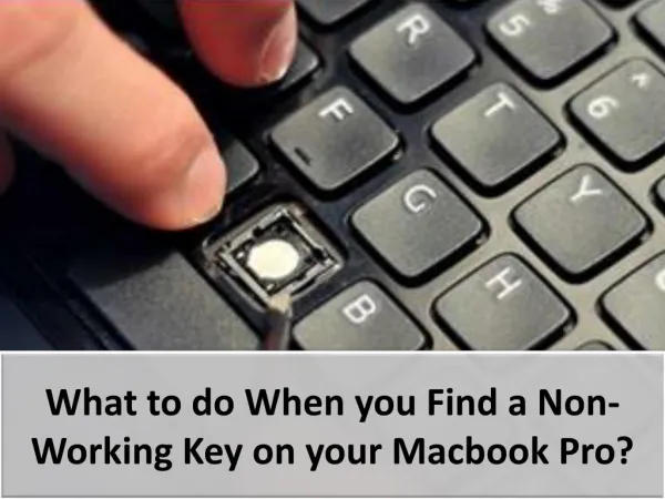 What to do When you Find a Non-Working Key on your Macbook Pro?