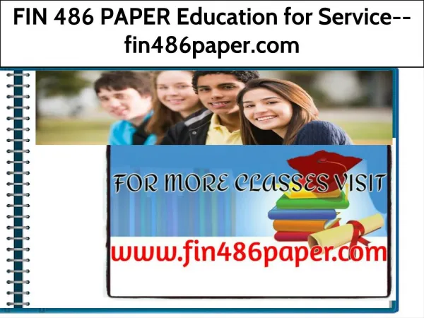 FIN 486 PAPER Education for Service--fin486paper.com